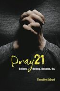 9780979655104 Pray21 : Believe Belong Become Be