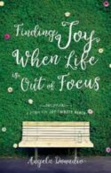 9781610369930 Finding Joy When Life Is Out Of Focus