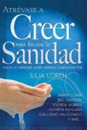 9781629113029 Atrevase A Creer Para Recibir - (Spanish)