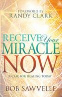 9781629118116 Receive Your Miracle Now