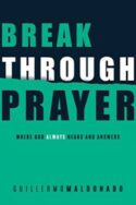 9781641231619 Breakthrough Prayer : Where God Always Hears And Answers