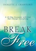 9781641235549 Break Free : A 45-Day Encounter With God That Changes Everything