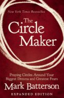 9780310346913 Circle Maker : Praying Circles Around Your Biggest Dreams And Greatest Fear (Exp