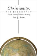 9780310536284 Christianity The Biography