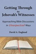 9780692156179 Getting Through To Jehovahs Witnesses