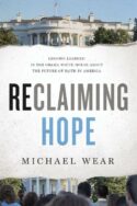 9780718091521 Reclaiming Hope : Lessons Learned In The Obama White House About The Future