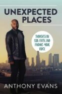 9780785219316 Unexpected Places : Thoughts On God Faith And Finding Your Voice