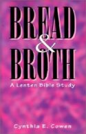 9780788007101 Bread And Broth (Student/Study Guide)