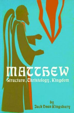 9780800623388 Matthew : Structure Christology Kingdom