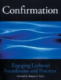 9780800631574 Confirmation : Engaging Lutheran Foundation And Practices