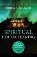 9780800795924 Spiritual Housecleaning : Protect Your Home And Family From Spiritual Pollu