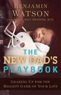 9780801018978 New Dads Playbook (Reprinted)