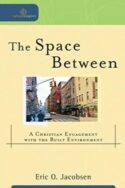 9780801039089 Space Between : A Christian Engagement With The Built Environment