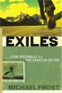 9780801046278 Exiles : Living Missionally In A Post Christian Culture (Reprinted)