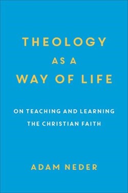 9780801098789 Theology As A Way Of Life
