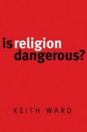 9780802845085 Is Religion Dangerous