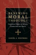 9780830824601 Renewing Moral Theology