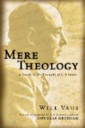 9780830827824 Mere Theology : A Guide To The Thought Of C S Lewis