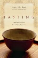 9780830835010 Fasting : Spiritual Freedom Beyond Our Appetities