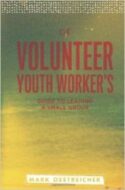 9780834151307 Volunteer Youth Workers Guide To Leading A Small Group