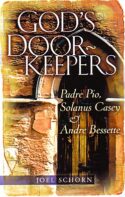 9780867166996 Gods Doorkeepers : Padre Pio Solanus Casey And Andre Bessette