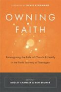 9780891124764 Owning Faith : Reimagining The Role Of Church And Family In The Faith Of Te