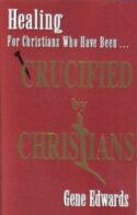 9780940232525 Healing : For Christians Who Have Been Crucified By Christians