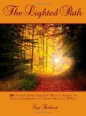 9780984711116 Lighted Path : 101 Practical Lessons Using Gods Word As Guidance For Parent