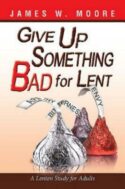 9781426753695 Give Up Something Bad For Lent (Student/Study Guide)