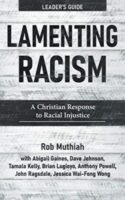 9781513808642 Lamenting Racism Leaders Guide (Teacher's Guide)