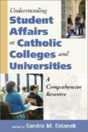 9781580511162 Understanding Student Affairs At Catholic Colleges And Universities