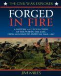 9781581820898 Forged Fire : A History And Tour Guide Of The War In The East From Manassas