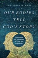 9781587434273 Our Bodies Tell Gods Story