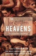 9781591280712 Forgotten Heavens : Six Essays On Cosmology