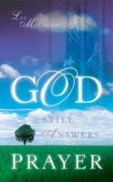 9781594674891 God Still Answers Prayer