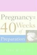 9781597810937 Pregnancy 40 Weeks Of Preparation