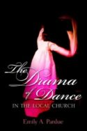 9781597813730 Drama Of Dance In The Local Church