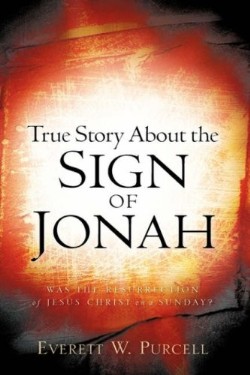 9781602662490 True Story About The Sign Of Jonah