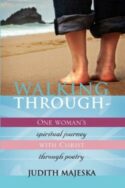 9781604773880 Walking Through : One Womans Spiritual Journey With Christ Through Poetry