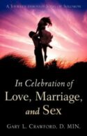 9781604775211 In Celebration Of Love Marriage And Sex