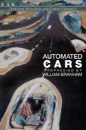 9781607914341 Automated Cars : Prophesied By William Branham