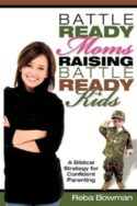9781615796717 Battle Ready Moms Raising Battle Ready Kids