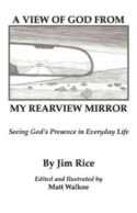 9781615799022 View Of God From My Rearview Mirror