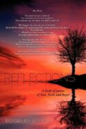 9781624194993 Reflections : A Book Of Poems Of Love Faith And Hope