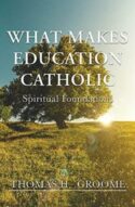 9781626984479 What Makes Education Catholic