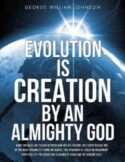 9781628716047 Evolution Is Creation By An Almighty God