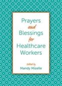 9781640654808 Prayers And Blessings For Healthcare Workers