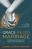 9781788931380 Grace-filled Marriage : Strengthened And Transformed Through God's Redempti