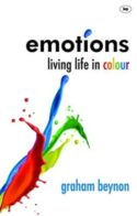 9781844745890 Emotions : Living Life In Colour