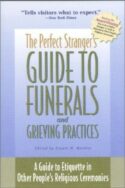 9781893361201 Perfect Strangers Guide To Funerals And Grieving Practices